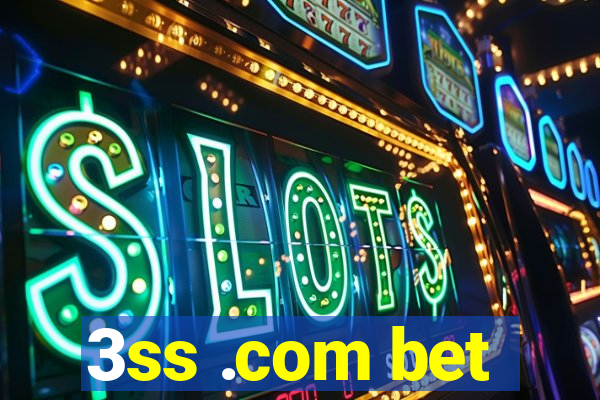 3ss .com bet